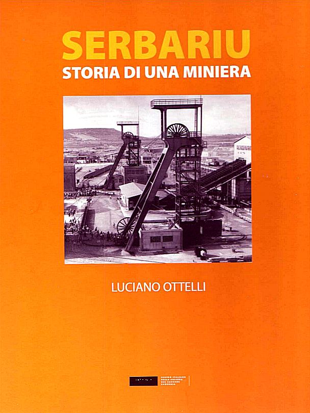 Pubblicazioni: L. Ottelli - Serbariu Storia di una miniera