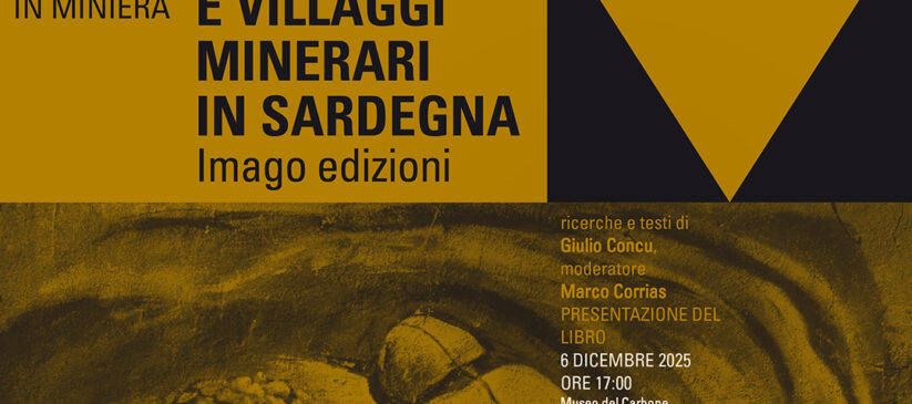 Presentazione del libro Miniere e villaggi minerari in Sardegna,